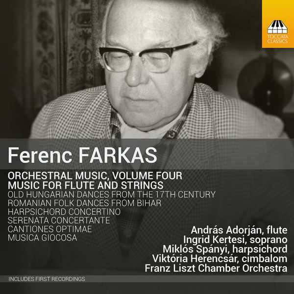 Ferenc Farkas - Orchestral Music vol.4: Music for Flute and Strings (FLAC)