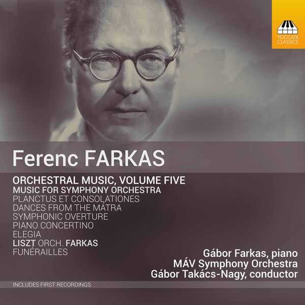 Ferenc Farkas - Orchestral Music vol.5: Music for Symphony Orchestra (24/48 FLAC)