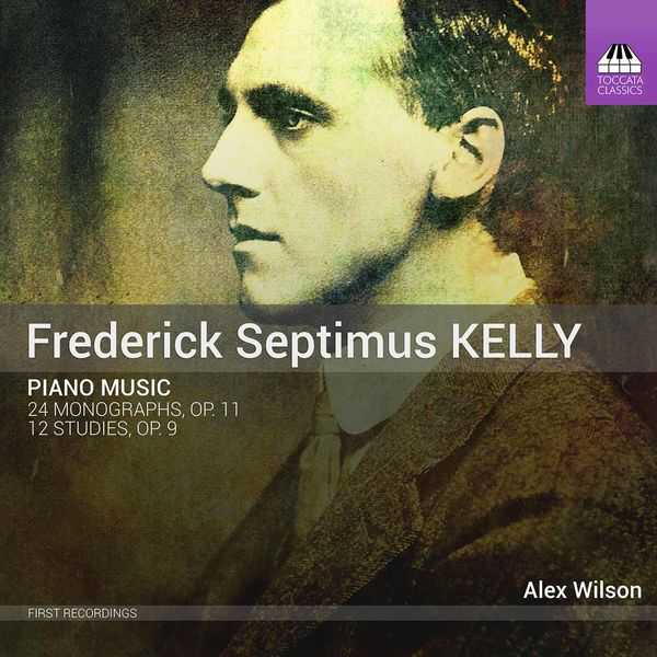 Frederick Septimus Kelly - Piano Music (24/96 FLAC)
