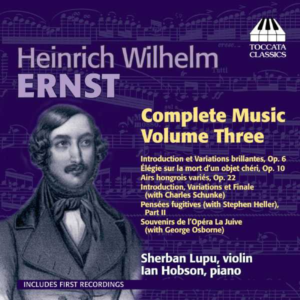 Heinrich Wilhelm Ernst - Complete Music vol.3 (FLAC)