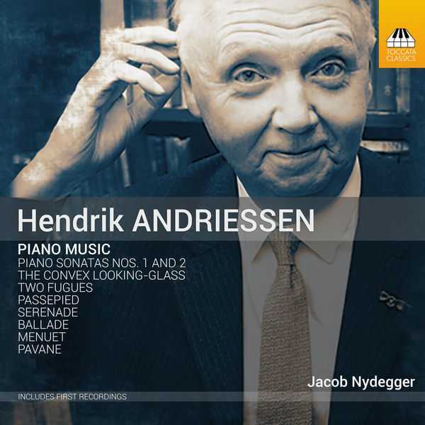 Hendrik Andriessen - Piano Music (24/96 FLAC)