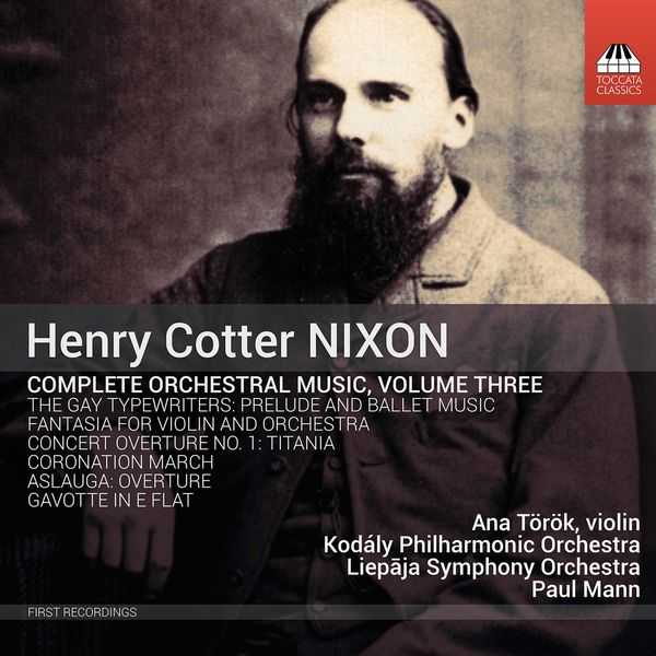 Henry Cotter Nixon - Complete Orchestral Music vol.3 (24/44 FLAC)