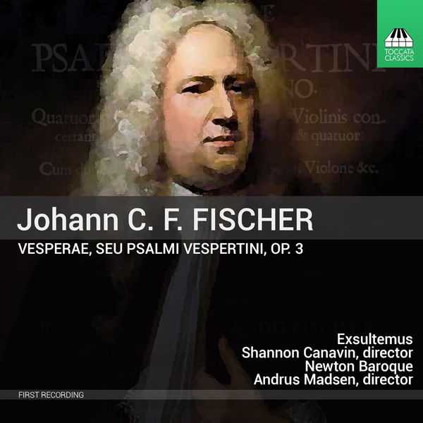 Johann C. F. Fischer - Vesperae, Seu Psalmi Vespertini op.3 (24/44 FLAC)