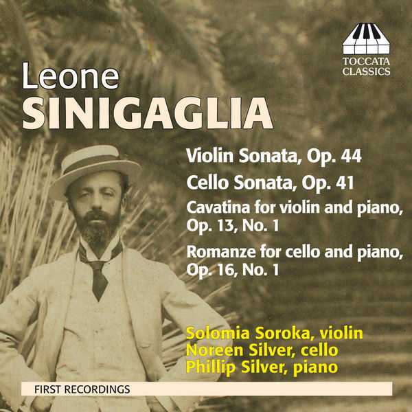 Leone Sinigaglia - Violin Sonata op.44, Cello Sonata op.41, Cavatina op.13 no.1, Romanze op.16 no.1 (FLAC)