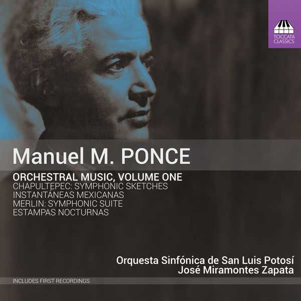Manuel M. Ponce - Orchestral Music vol.1 (24/48 FLAC)
