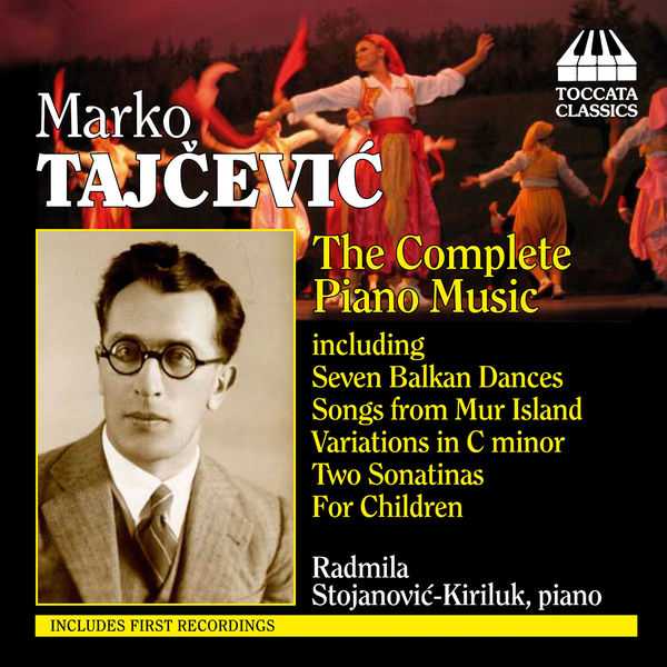Marko Tajčević - The Complete Piano Music (FLAC)