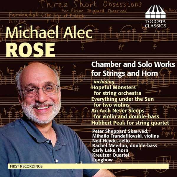 Michael Alec Rose - Chamber and Solo Works for Strings and Horn (FLAC)