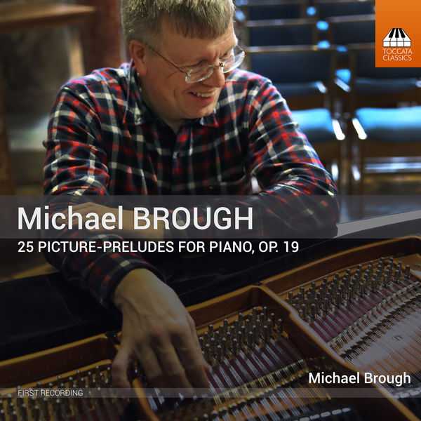 Michael Brough - 25 Picture-Preludes op.19 (24/96 FLAC)