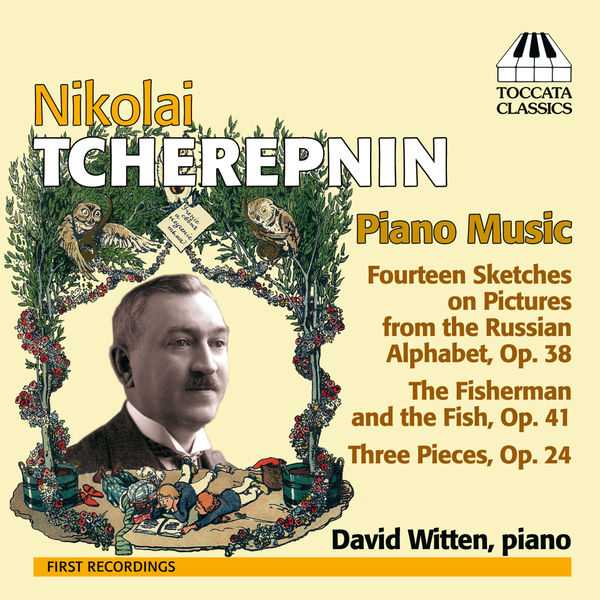 Nikolai Tcherepnin - Piano Music (FLAC)