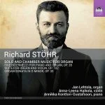 Richard Stöhr - Solo and Chamber Music for Organ (24/96 FLAC)