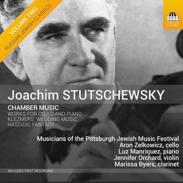 Russian Jewish Classics vol.2: Joachim Stutschewsky (FLAC)