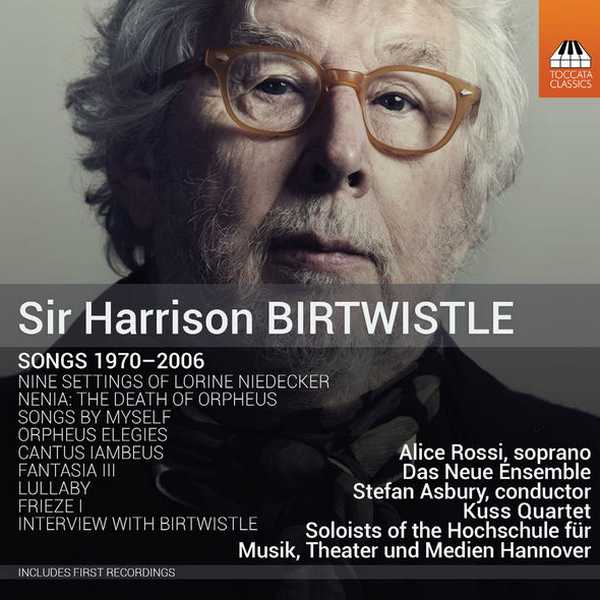 Sir Harrison Birtwistle - Songs 1970-2006 (FLAC)