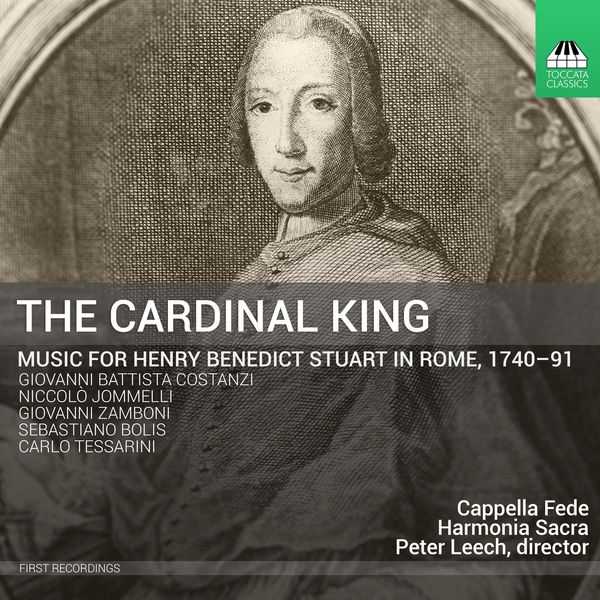 The Cardinal King - Music for Henry Benedict Stuart in Rome 1740-91 (24/96 FLAC)