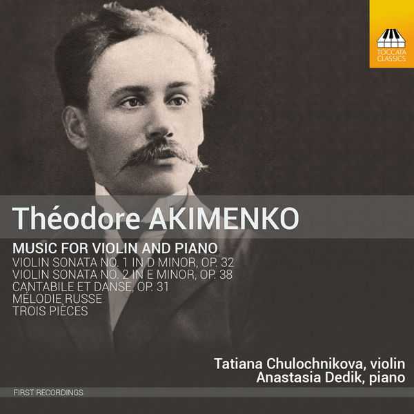 Théodore Akimenko - Music for Violin and Piano (24/44 FLAC)