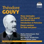 Théodore Gouvy - Three Sérénade for Flute, String Quartet and Double Bass, Introduction et Polonaise, Danse Suédoise for Flute and Piano (FLAC)