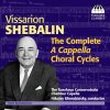 Vissarion Shebalin - Complete A Cappella Choral Cycles (FLAC)