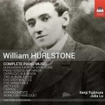 William Hurlstone - Complete Piano Music (FLAC)