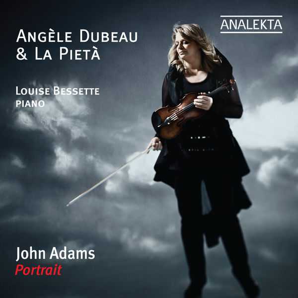 Angèle Dubeau, La Pietà: Portrait - John Adams (FLAC)