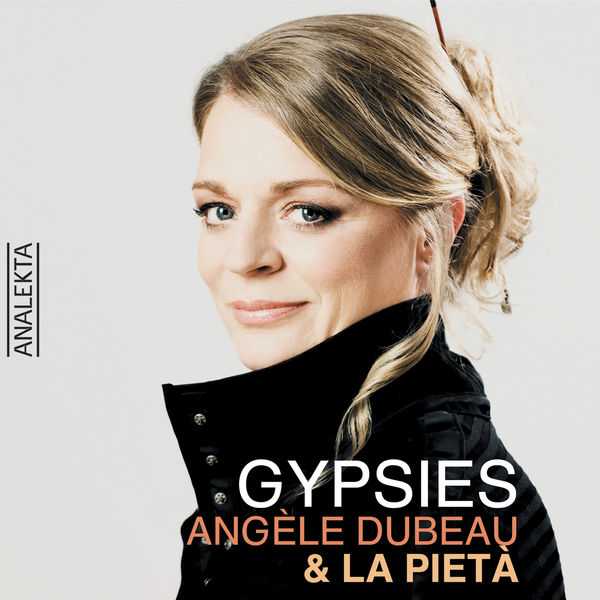 Angèle Dubeau, La Pietà - Gypsies (FLAC)