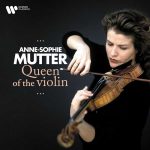 Anne-Sophie Mutter - Queen of the Violin (FLAC)