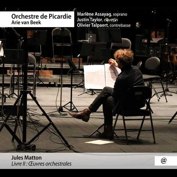 Arie Van Beek: Jules Matton - Livre 2. Œuvres Orchestrales (24/48 FLAC)