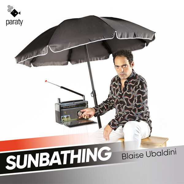 Blaise Ubaldini - Sunbathing (24/96 FLAC)