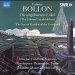 Park, Thammathi, Moser: Fabrice Bollon - The Unborn Grandchildren, The Secret Garden of the Cordania (24/48 FLAC)