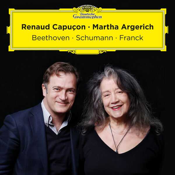 Renaud Capuçon, Martha Argerich - Beethoven, Schumann, Franck (24/48 FLAC)