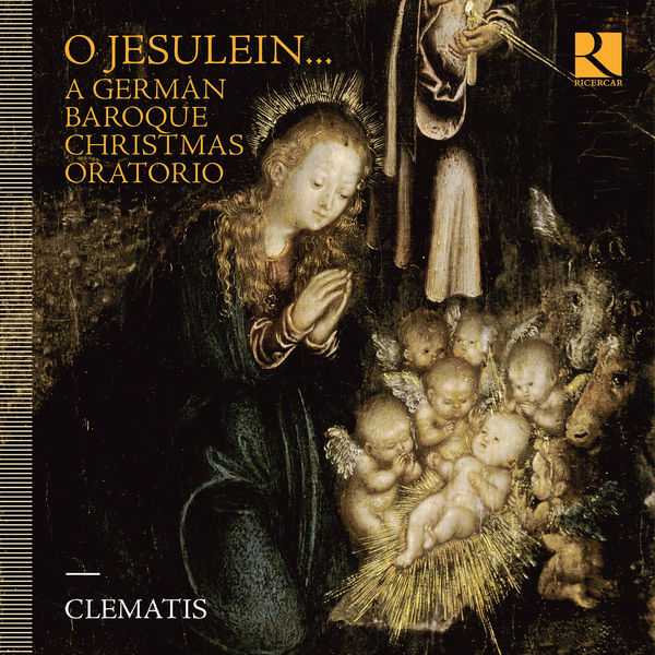 Clematis: O Jesulein... A German Baroque Christmas Oratorio (24/176 FLAC)