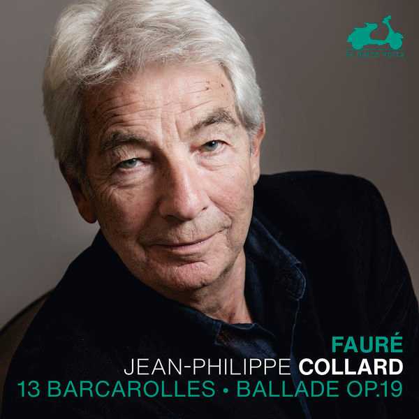 Jean-Philippe Collard: Gabriel Fauré - 13 Barcarolles, Ballade op.19 (24/88 FLAC)
