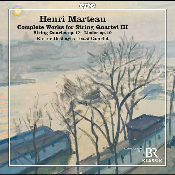 Isasi Quartet, Karine Deshayes: Marteau - Complete Works for String Quartet vol.3 (FLAC)