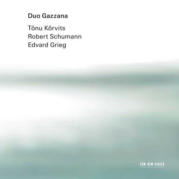 Duo Gazzana - Tõnu Kõrvits, Robert Schumann, Edvard Grieg (24/96 FLAC)