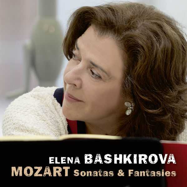 Elena Bashkirova: Mozart - Sonatas & Fantasies (24/96 FLAC)