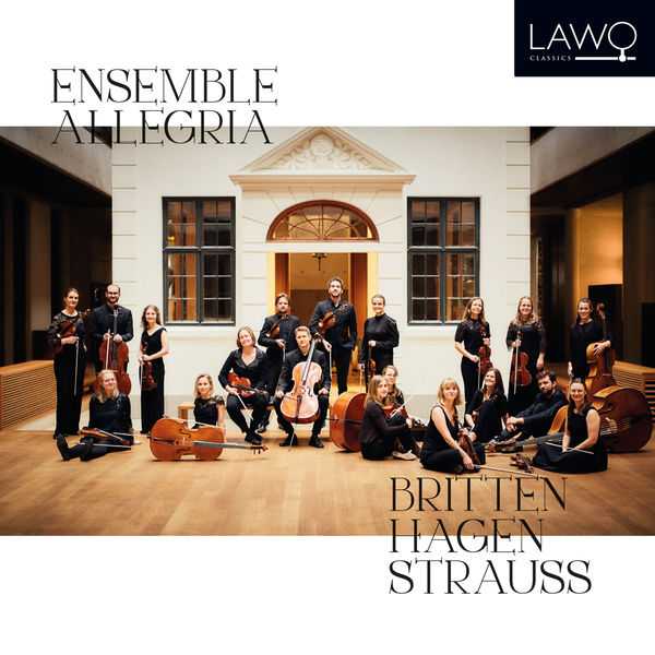 Ensemble Allegria - Britten, Hagen, Strauss (24/192 FLAC)