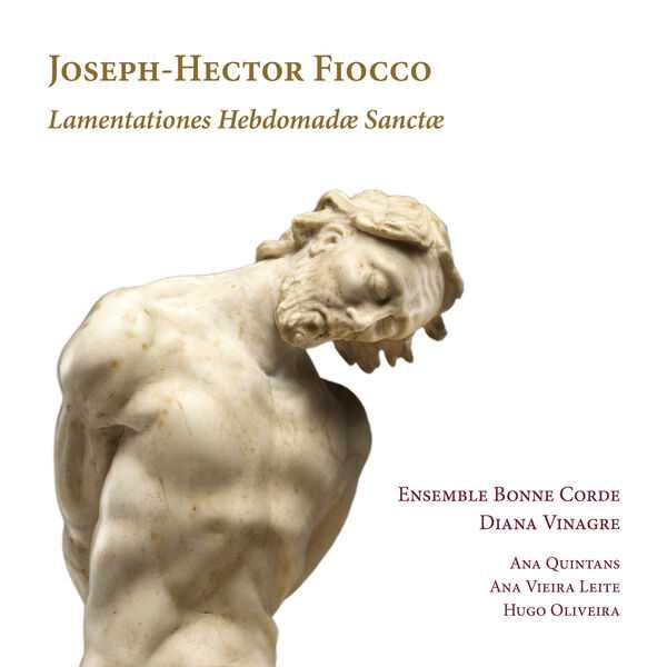 Ensemble Bonne Corde: Fiocco - Lamentationes Hebdomadæ Sanctæ (24/192 FLAC)