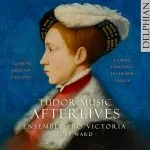 Ensemble Pro Victoria - Tudor Music Afterlives (24/96 FLAC)