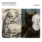 Evgueni Galperin - Theory of Becoming (24/48 FLAC)