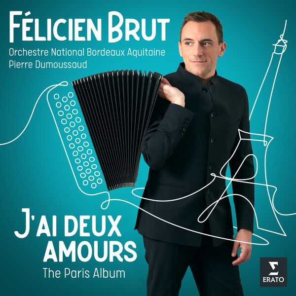 Félicien Brut: J’ai Deux Amours - The Paris Album (24/96 FLAC)