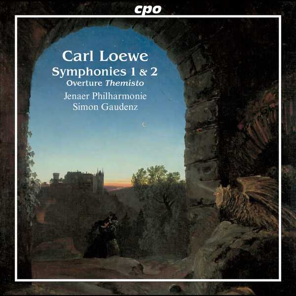 Simon Gaudenz: Carl Loewe - Symphonies no.1 & 2, Overture Themisto (FLAC)
