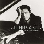 Glenn Gould - The Young Maverick (FLAC)