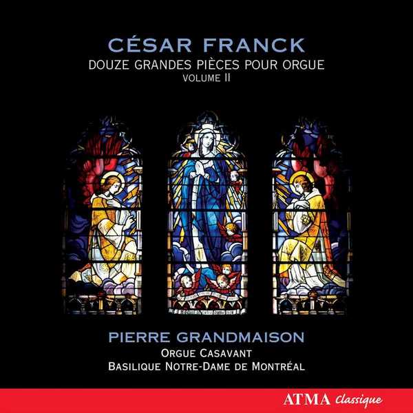 Pierre Grandmaison: Franck - Twelve Pieces for Organ vol.2 (FLAC)