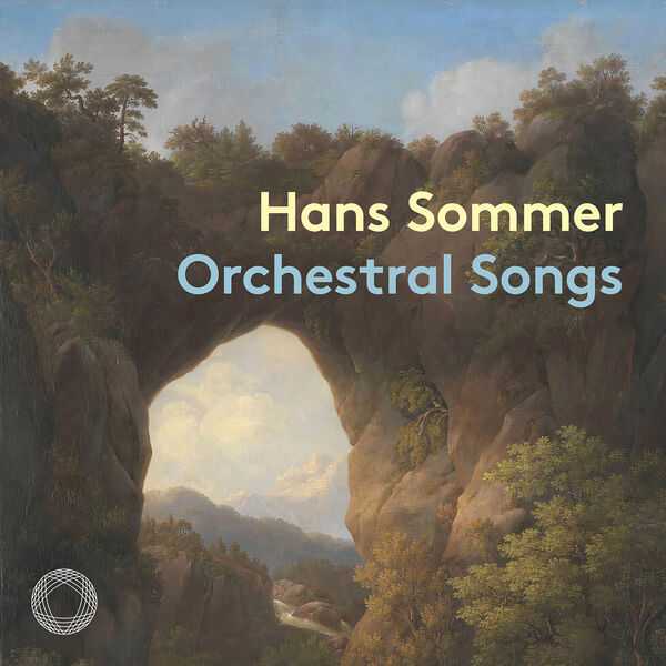 Hans Sommer - Orchestral Songs (24/48 FLAC)