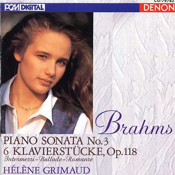 Hélène Grimaud: Brahms - Piano Sonata no.3, 6 Klavierstücke op.118, Intermezzi-Ballade-Romanze (FLAC)