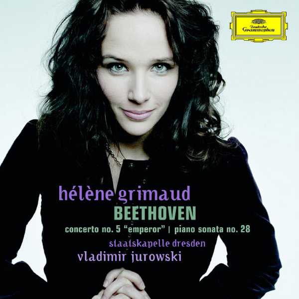 Hélène Grimaud, Vladimir Jurowski: Beethoven - Concerto no.5 "Emperor", Piano Sonata no.28 (FLAC)