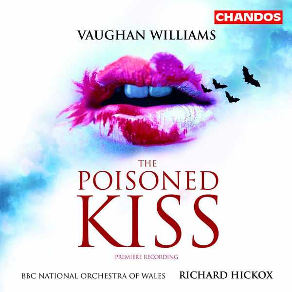 Hickox: Vaughan Williams - The Poisoned Kiss (FLAC)