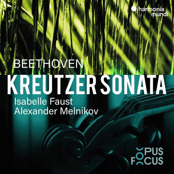 Faust, Melnikov: Beethoven - Kreutzer Sonata (24/44 FLAC)