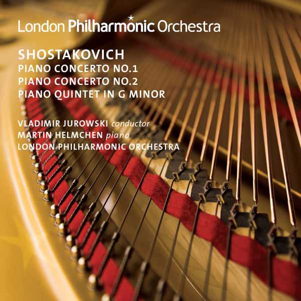 Jurowski: Shostakovich - Piano Concerto no.1, Piano Concerto no.2, Piano Quintet in G Minor (24/48 FLAC)