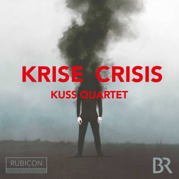 Kuss Quartet - Krise / Crisis (24/96 FLAC)