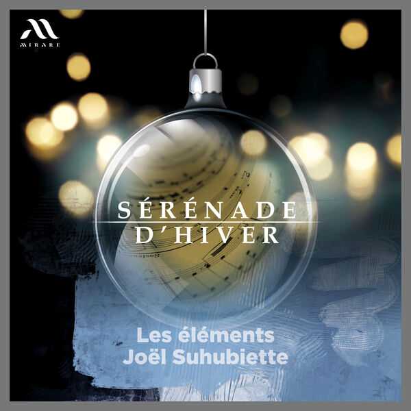 Les Éléments, Joël Suhubiette - Sérénade d'Hiver (24/96 FLAC)