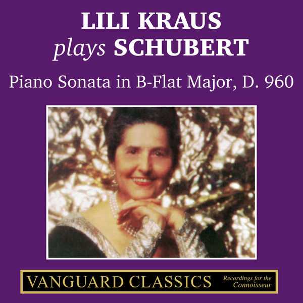 Lili Kraus plays Schubert: Piano Sonata in B-Flat Major D.960 (24/44 FLAC)